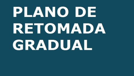 COMUNICADO | RETOMADA GRADUAL DAS ATIVIDADES