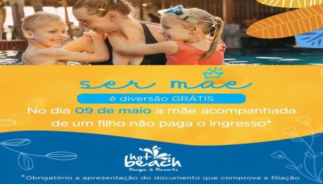 Mãe acompanhada de um filho não paga ingresso no parque aquático Hot Beach Olímpia.