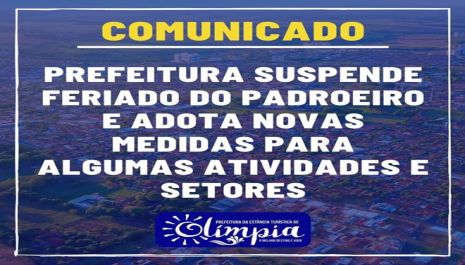 Prefeitura suspende feriado municipal do Padroeiro e adota novas medidas restritivas a partir de quinta (17)