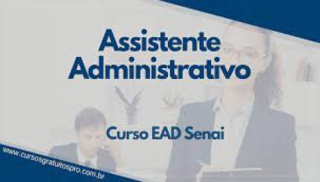 SENAI abre inscrições para curso online de Auxiliar Administrativo