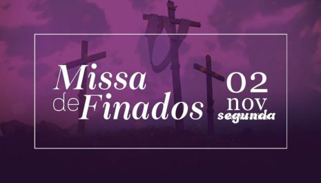 MISSAS DE FINADOS EM DOIS HORÁRIOS