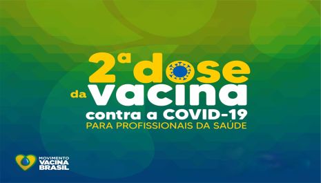 Saúde orienta sobre dose de reforço para profissionais de saúde e aplicação de 2ª dose