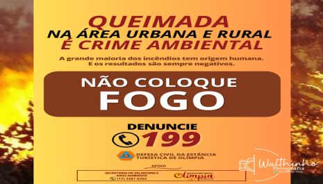 Meio Ambiente e Defesa Civil orientam sobre queimadas nas áreas urbanas e rurais e divulga números  Para denúncias