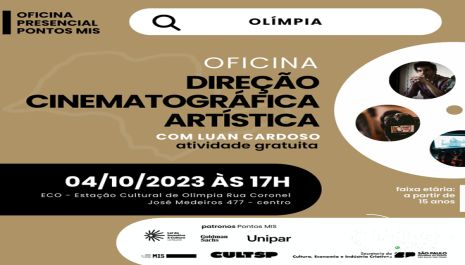 Estação Cultural de Olímpia recebe oficina gratuita do programa Pontos MIS de Direção Cinematográfica Artística