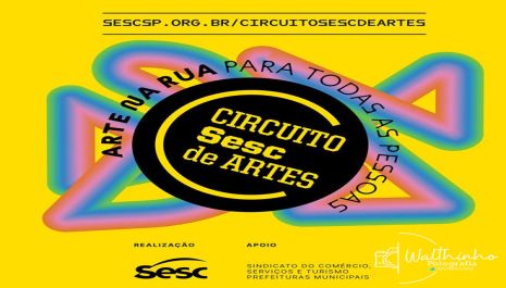 Olímpia recebe Circuito Sesc de Artes gratuito neste sábado (4) com DJS,DANÇA,CIRCO E ARTES VISUAIS 