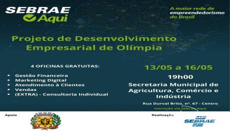 Parceria entre Prefeitura e Sebrae traz para Olímpia projeto gratuito de Desenvolvimento Empresarial no mês de maio