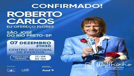 Rio Preto abre a venda de ingressos para o show de Roberto Carlos