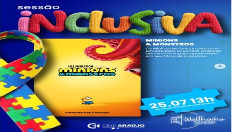 Cine Araújo exibe “Minions & Monstros” em sessão inclusiva para pessoas com Transtorno do Espectro Autista