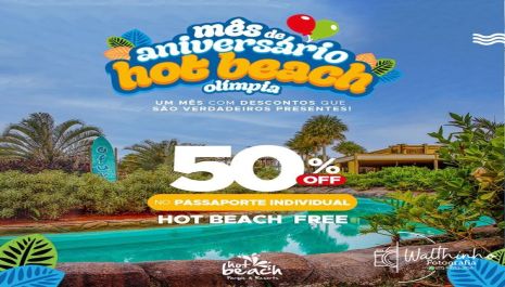 Promoção de aniversário do Hot Beach oferece passaporte Hot Beach Free com 50% de desconto